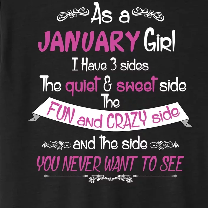 January Girl Sweet But Crazy Funny Birthday ChromaSoft Performance T-Shirt