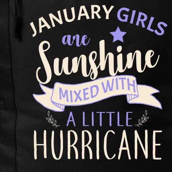 January Girls Are Sunshine Mixed With Hurricane Daily Commute Backpack