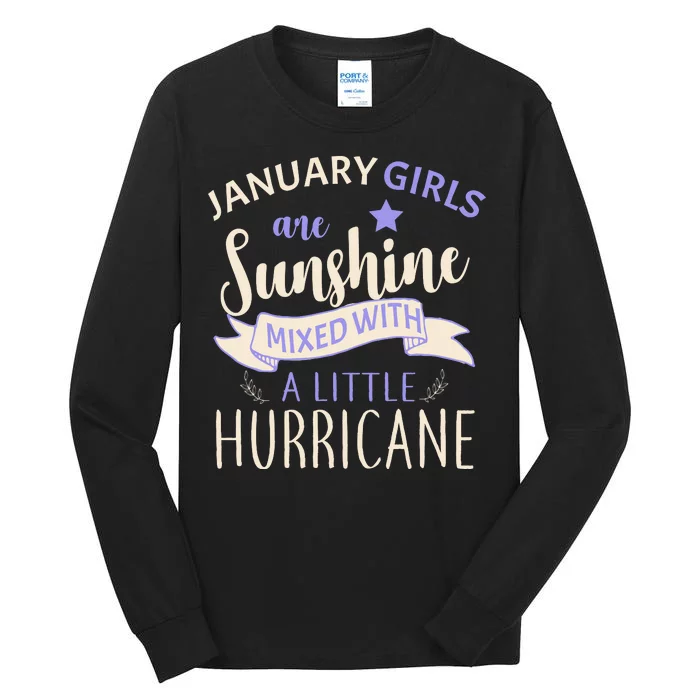 January Girls Are Sunshine Mixed With Hurricane Tall Long Sleeve T-Shirt