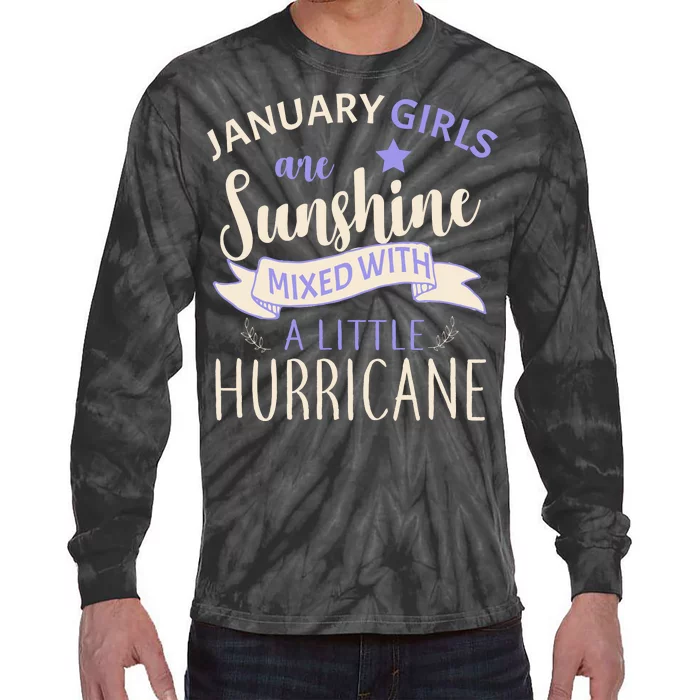 January Girls Are Sunshine Mixed With Hurricane Tie-Dye Long Sleeve Shirt