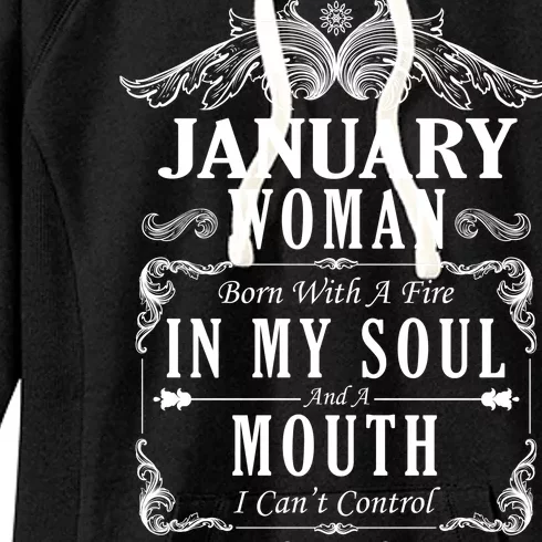 January Woman Funny Birthday Women's Fleece Hoodie