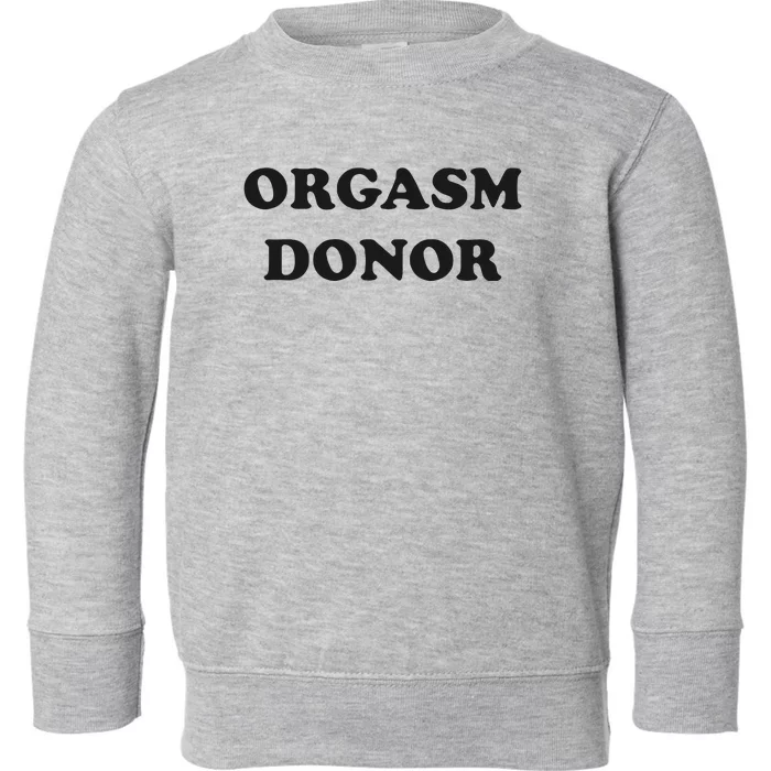 Jensen Ackles Orgasm Donor Ask For Your Free Sample Toddler Sweatshirt