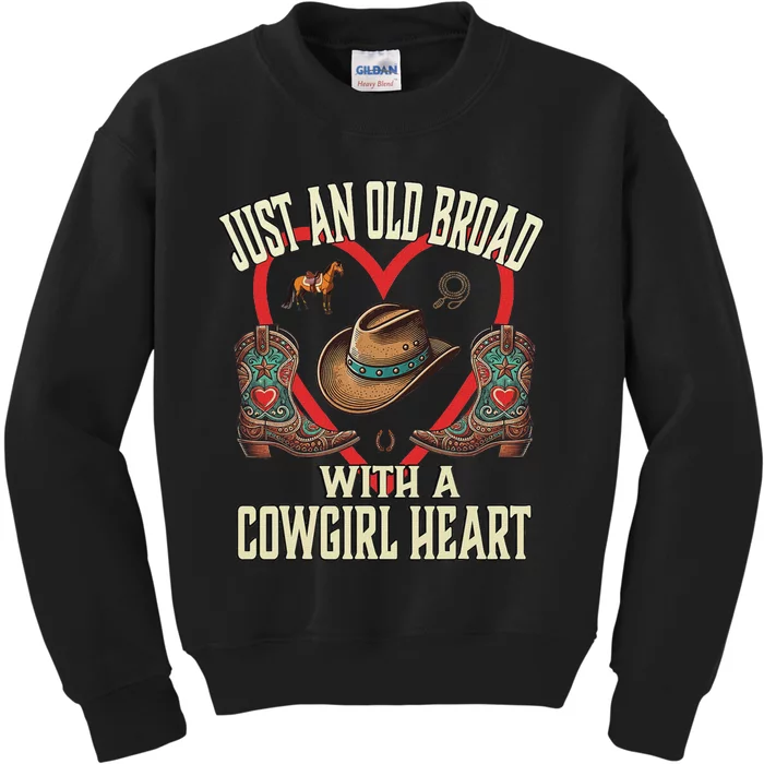 Just An Old Broad With A Cowgirl Heart Western Fun Kids Sweatshirt