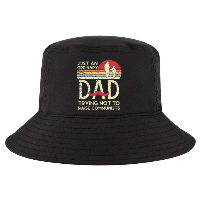 Just An Ordinary Dad Trying Not To Raise Communists Fathers Cool Comfort Performance Bucket Hat