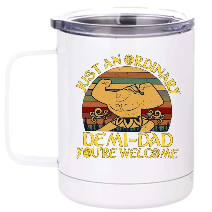 Just An Ordinary Demi Dad Funny Daddy Father Family Front & Back 12oz Stainless Steel Tumbler Cup