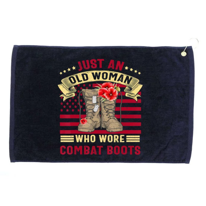 Just An Old Woman Who Wore Combat Boots Veteran Day Pride Grommeted Golf Towel