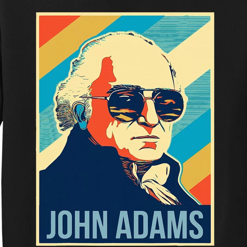 John Adams President Retro Patriotic Tall Sweatshirt