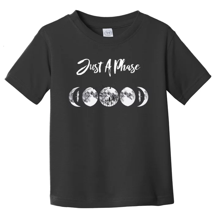 Just A Phase Moon Cycle Phases Of The Moon Astronomy Design Toddler T-Shirt