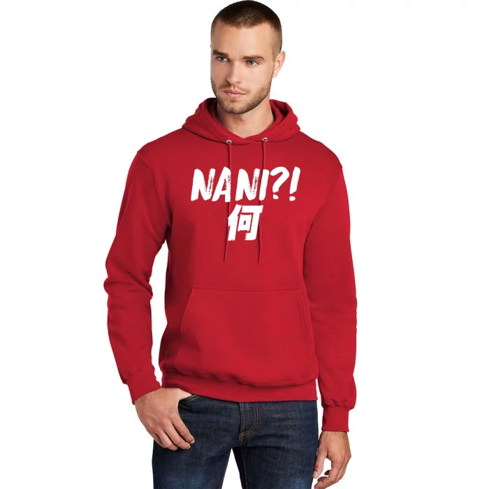 Japanese NANI WHAT Tall Hoodie