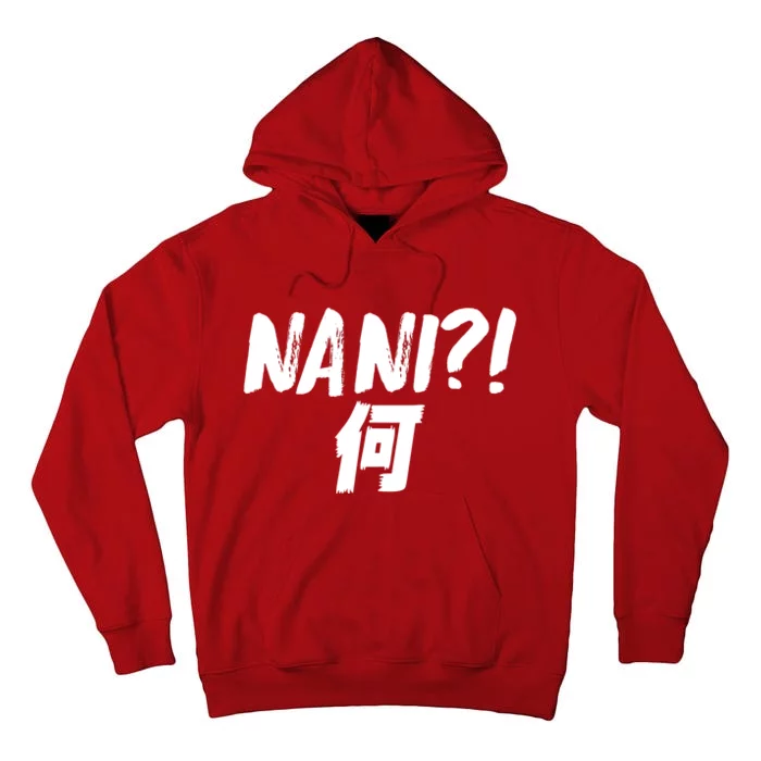 Japanese NANI WHAT Tall Hoodie