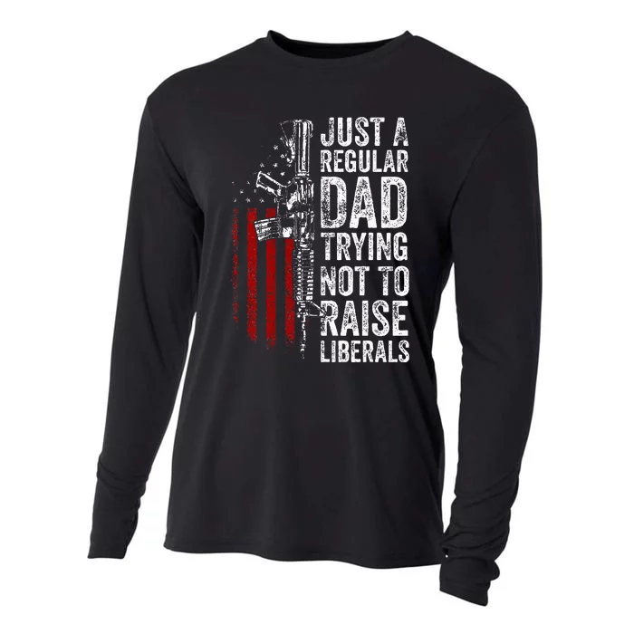 Just A Regular Dad Trying Not To Raise Liberals Cooling Performance Long Sleeve Crew