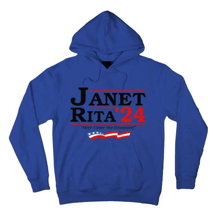 Janet And Rita For President 2024 Janet Rita Here Come The Grannies Tall Hoodie