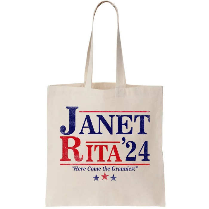 Janet And Rita 2024 Here Come The Grannies Tote Bag