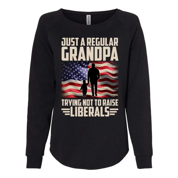 Just A Regular Grandpa Trying Not To Raise Liberals USA American Flag Womens California Wash Sweatshirt