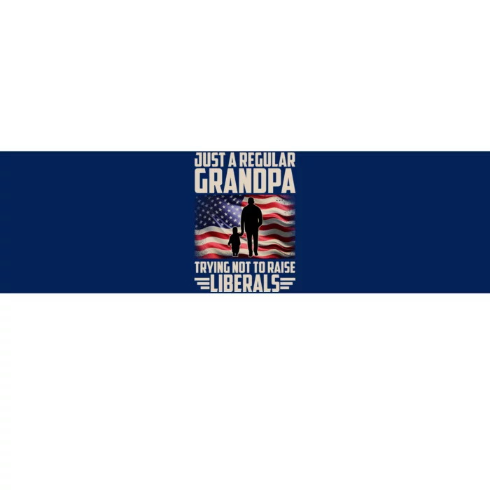 Just A Regular Grandpa Trying Not To Raise Liberals USA American Flag Bumper Sticker