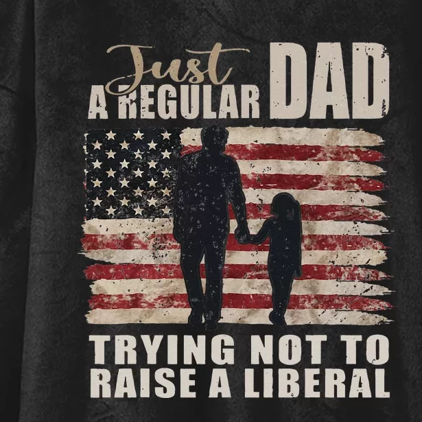 Just a Regular Dad and Daughter Trying Not To Raise Liberals Hooded Wearable Blanket