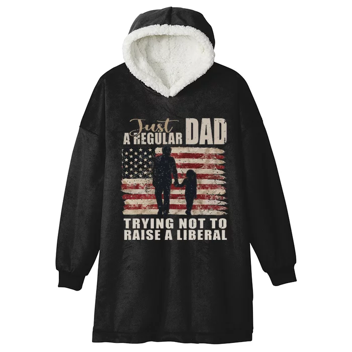 Just a Regular Dad and Daughter Trying Not To Raise Liberals Hooded Wearable Blanket