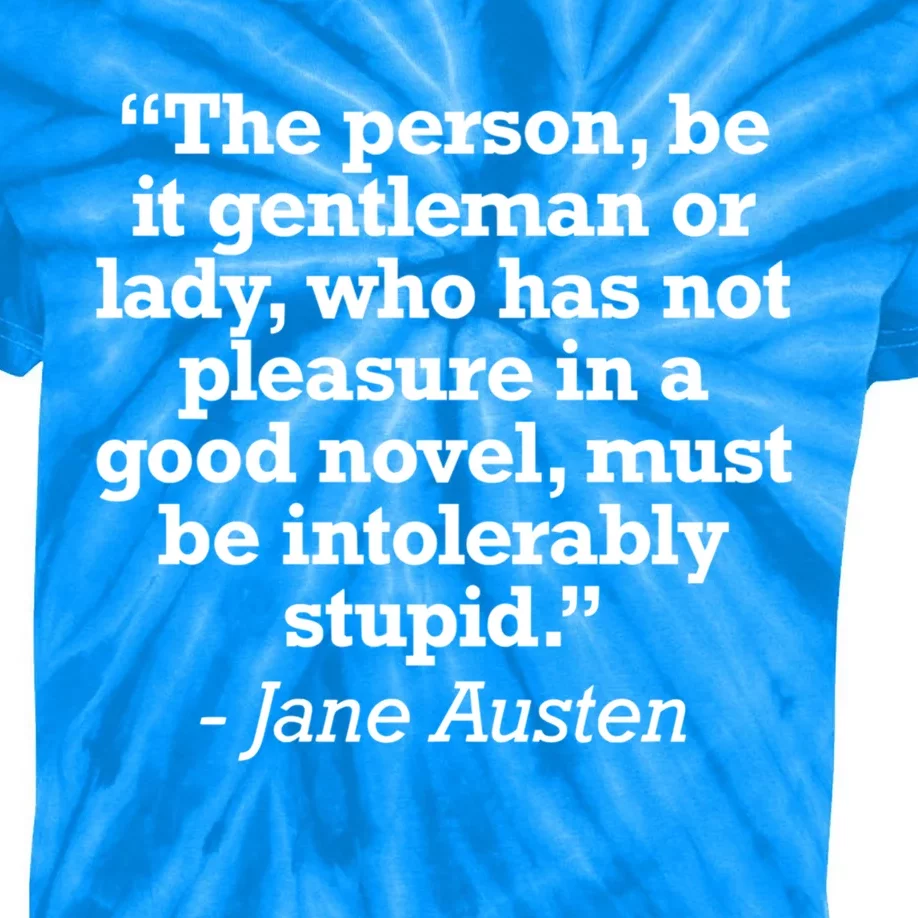 Jane Austen Reading Quote For Readers And Book Nerds Gift Kids Tie-Dye T-Shirt