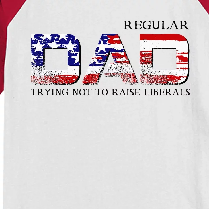 Just A Regular Dad Trying Not To Raise Liberals Kids Colorblock Raglan Jersey