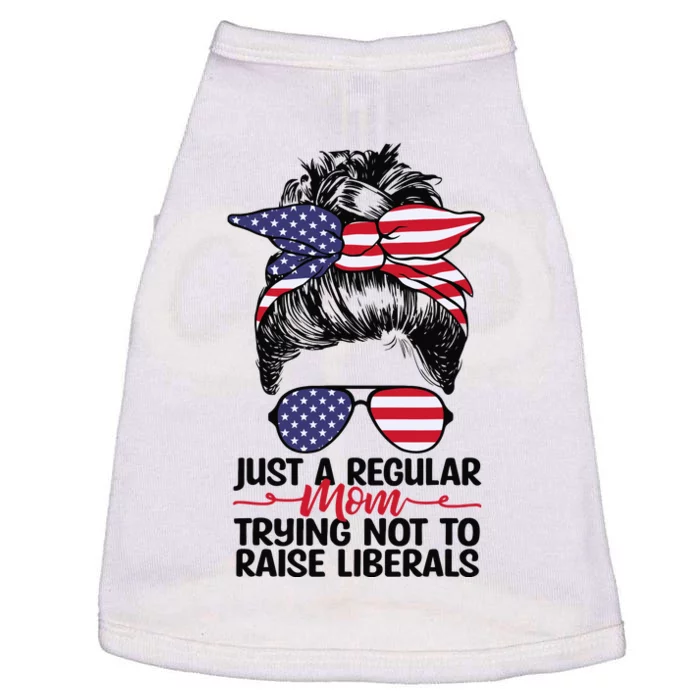 Just A Regular Mom Trying Not To Raise Liberals 4th Of July American Flag Women Doggie Tank