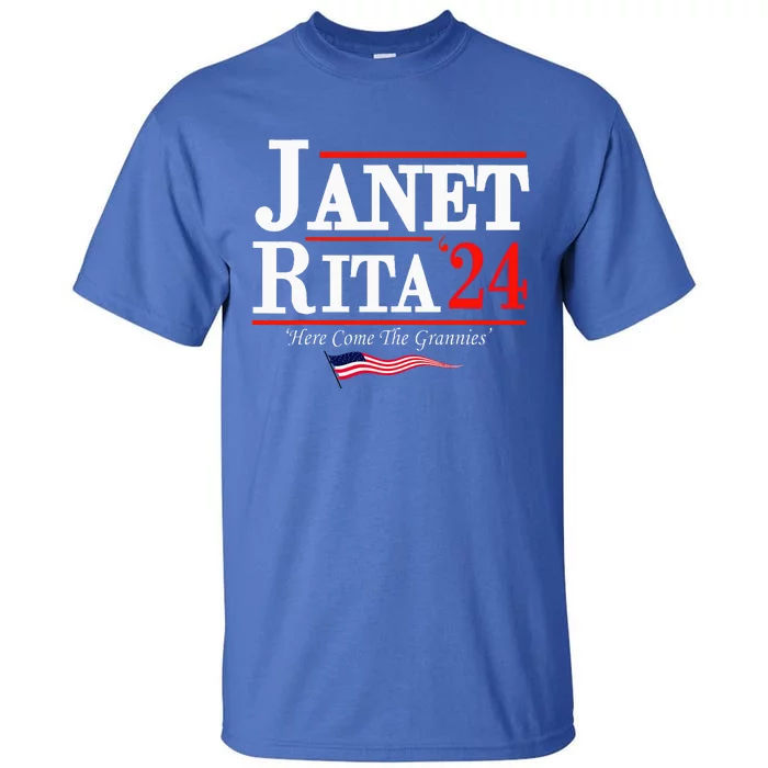 Janet And Rita 2024 Here Come The Grannies Tall T-Shirt