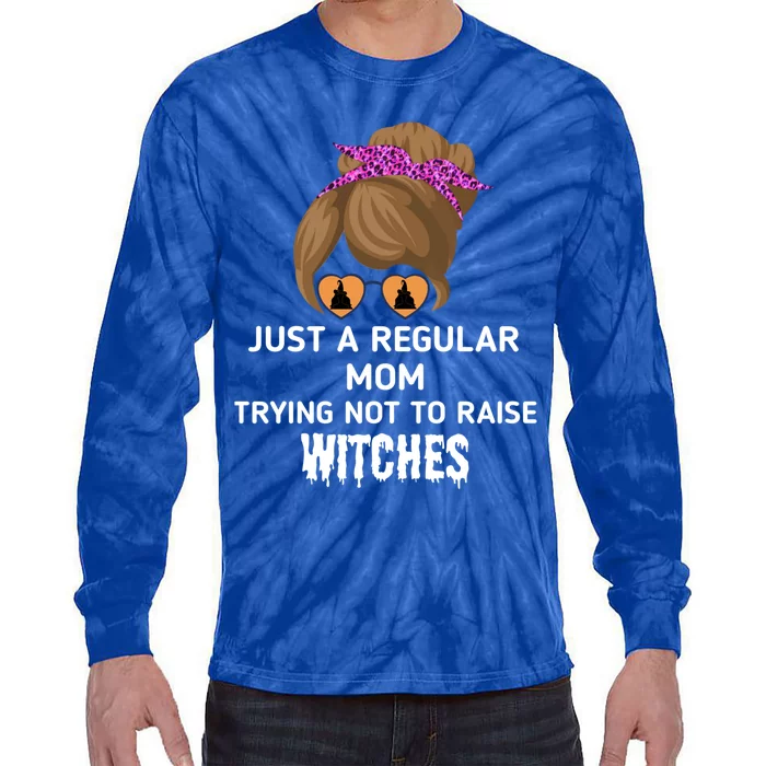 Just A Regular Mom Trying Not To Raise Witches Halloween Mom Gift Tie-Dye Long Sleeve Shirt