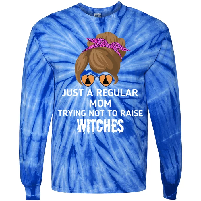 Just A Regular Mom Trying Not To Raise Witches Halloween Mom Gift Tie-Dye Long Sleeve Shirt