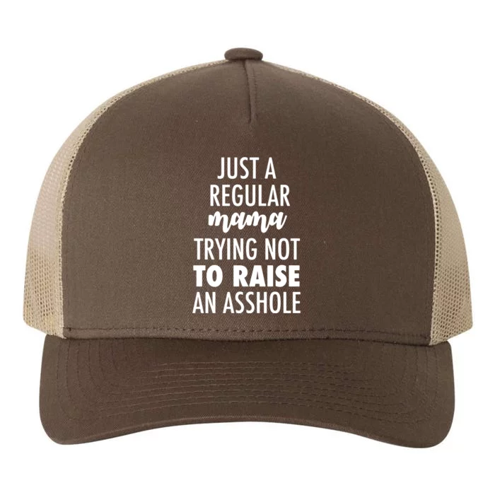 Just A Regular Mama Trying Not To Raise An Asshole Yupoong Adult 5-Panel Trucker Hat