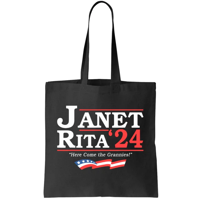 Janet And Rita 2024 Here Come The Grannies Tote Bag