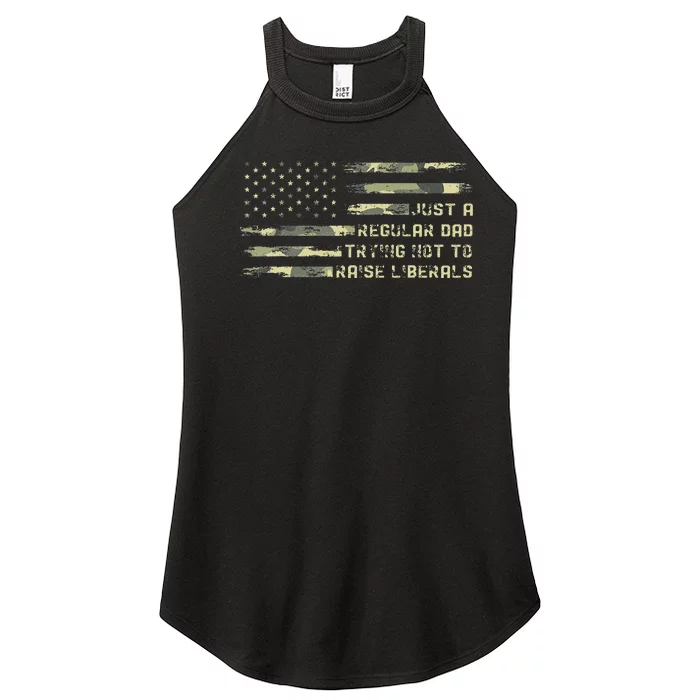 Just A Regular Dad Trying Not To Raise Liberals Camouflage Women’s Perfect Tri Rocker Tank