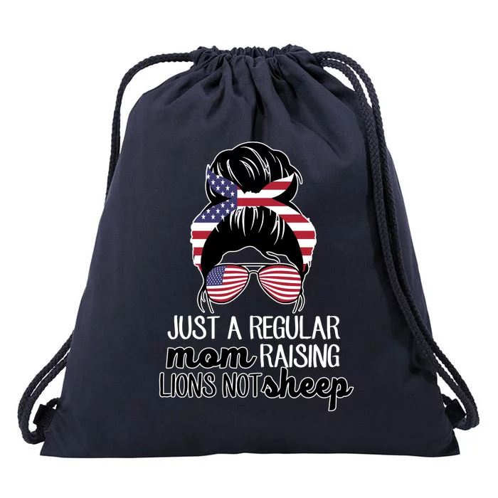 Just A Regular Mom Raising Lions Not Sheep Drawstring Bag