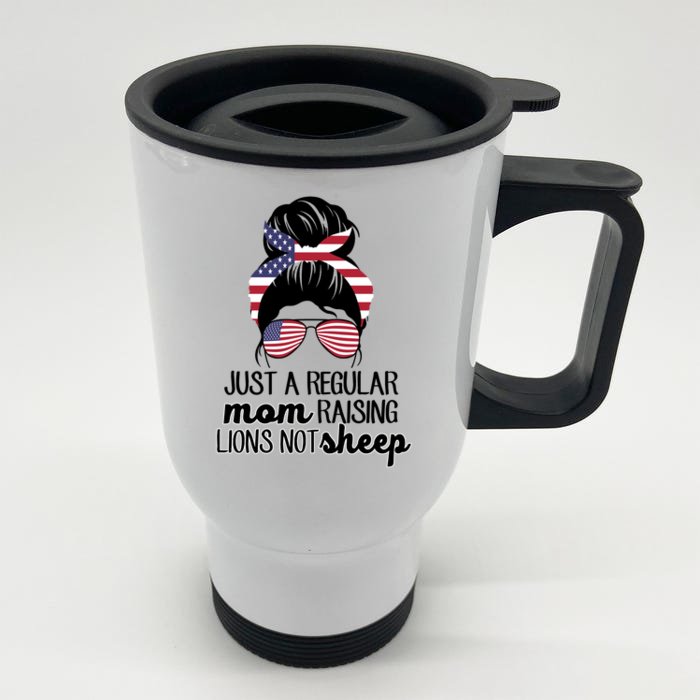 Just A Regular Mom Raising Lions Not Sheep Front & Back Stainless Steel Travel Mug