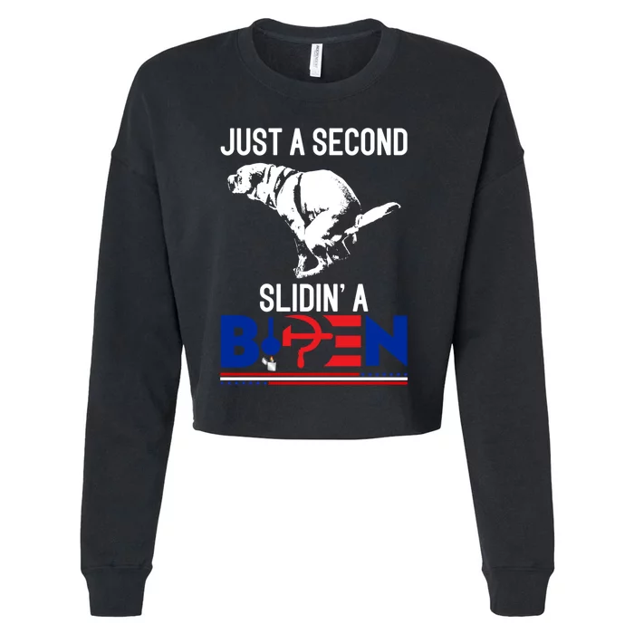 Just A Second Slidin' A Biden Cropped Pullover Crew