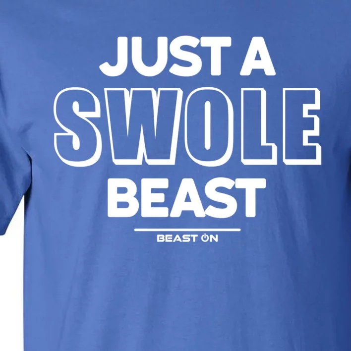 Just A Swole Beast Training Fitness Motivation Gym Sayings Gift Tall T-Shirt