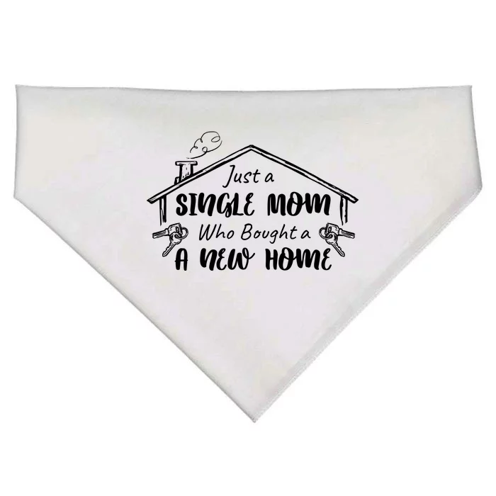 Just A Single Mom Who Bought A New Home Gift USA-Made Doggie Bandana