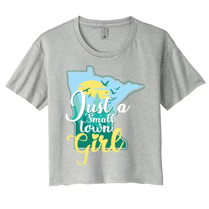 Just A Small Town Minnesota Gift Women's Crop Top Tee