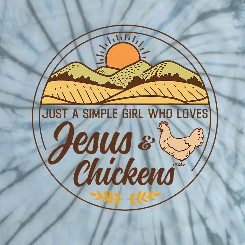 Just A Simple Girl Who Loved Jesus And Chickens Christian Tie-Dye T-Shirt