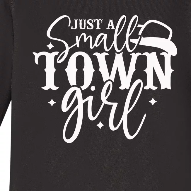 Just A Small Town Girl Baby Long Sleeve Bodysuit