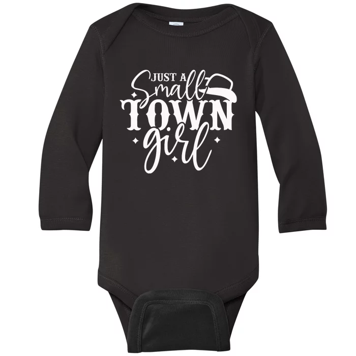 Just A Small Town Girl Baby Long Sleeve Bodysuit