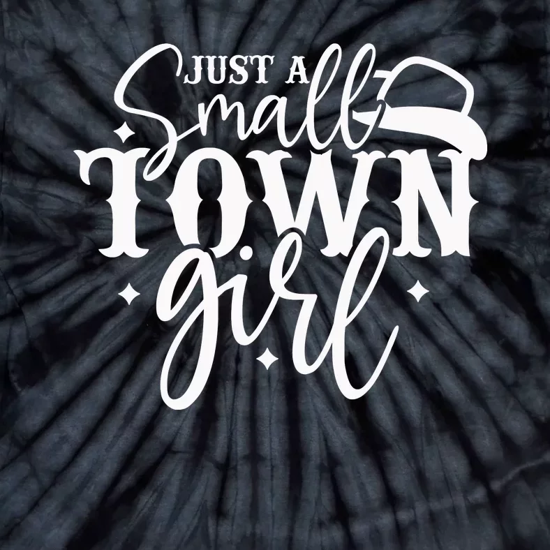 Just A Small Town Girl Tie-Dye T-Shirt