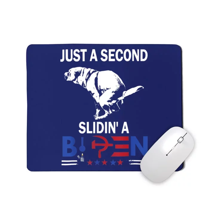 Just A Second Slidin' A Biden Mousepad