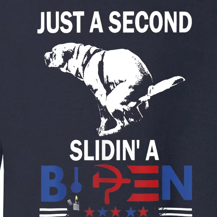 Just A Second Slidin' A Biden Toddler Sweatshirt