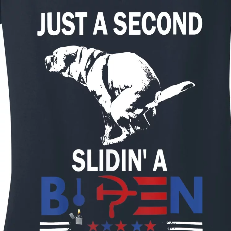 Just A Second Slidin' A Biden Women's V-Neck T-Shirt