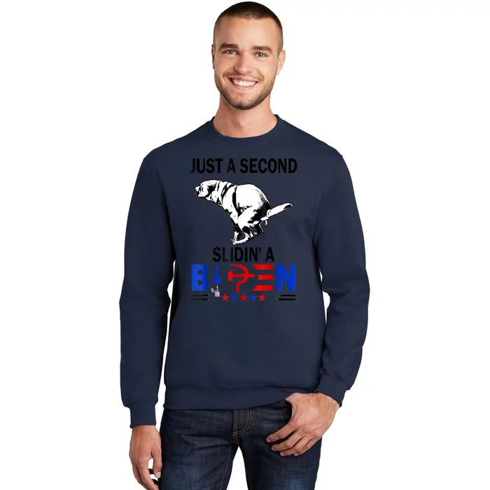 Just A Second SLiding' Funny Saying Biden President Sweatshirt