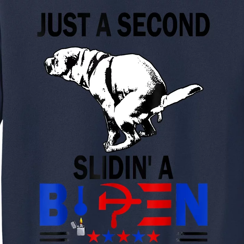 Just A Second SLiding' Funny Saying Biden President Sweatshirt