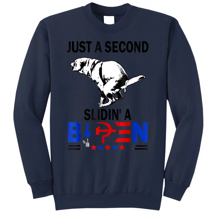 Just A Second SLiding' Funny Saying Biden President Sweatshirt