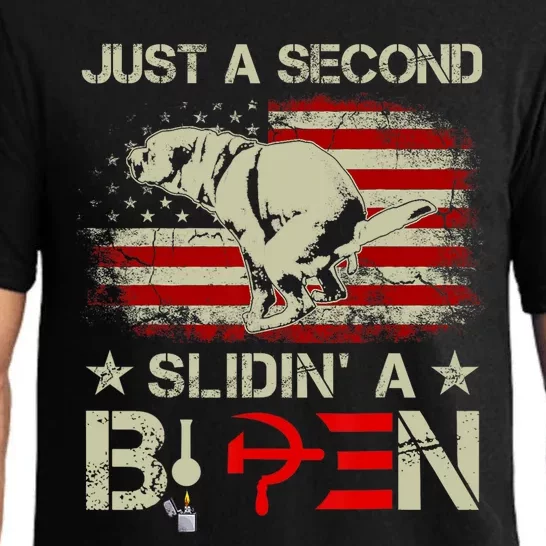 Just A Second Slidin A Biden Funny Saying Biden President Pajama Set