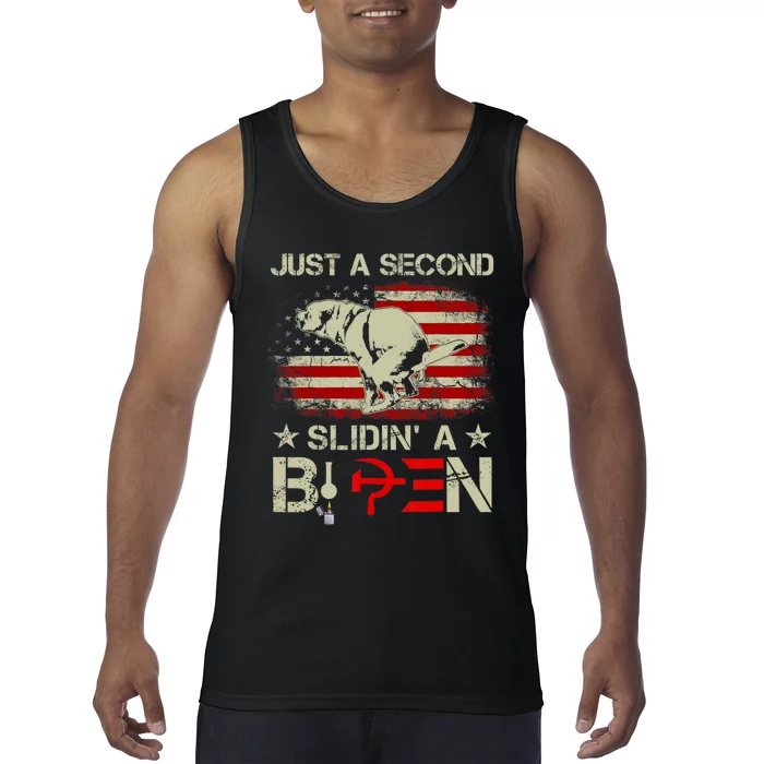 Just A Second Slidin A Biden Funny Saying Biden President Tank Top