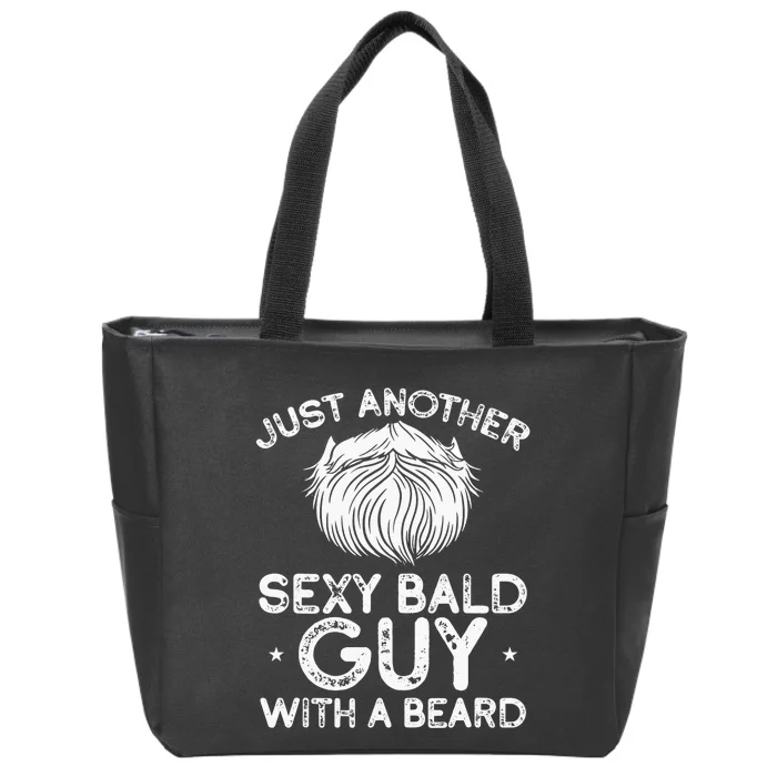 Just Another Sexy Bald Guy With A Beard Funny Beard Zip Tote Bag