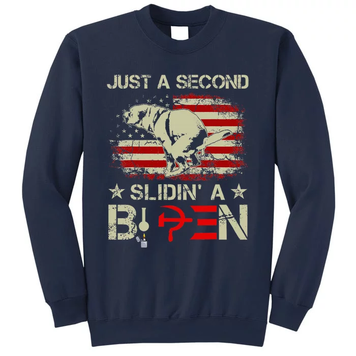 Just A Second Slidin A Biden Funny Saying Biden President Sweatshirt